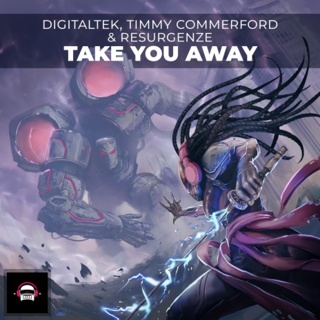 Take You Away ft. Resurgenze & Timmy Commerford | Boomplay Music