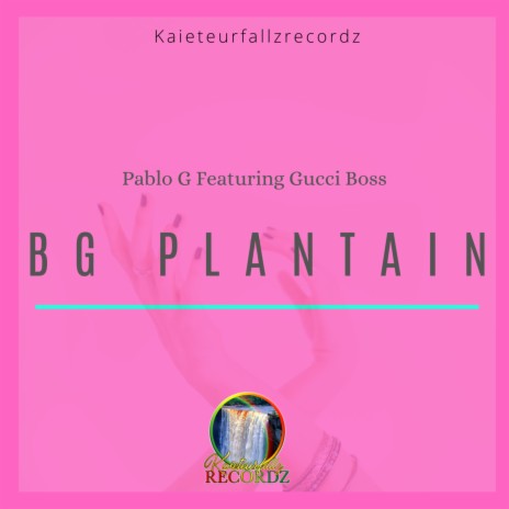 Bg Plantain ft. Gucci Boss | Boomplay Music