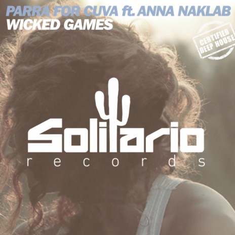 Wicked Games (Radio Edit) ft. Anna Naklab | Boomplay Music