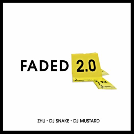 Faded 2.0 (DJ Mustard & DJ Snake Remix) | Boomplay Music