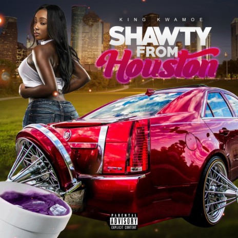 Shawty from Houston | Boomplay Music