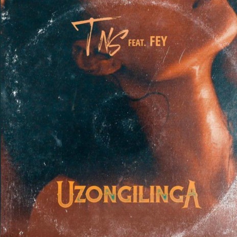 Uzongilinga ft. Fey | Boomplay Music