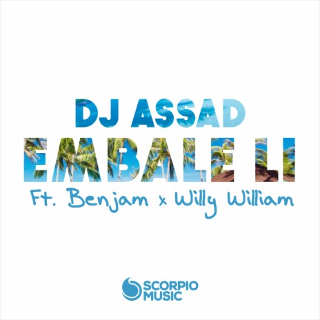 Embale li ft. Benjam & Willy William | Boomplay Music