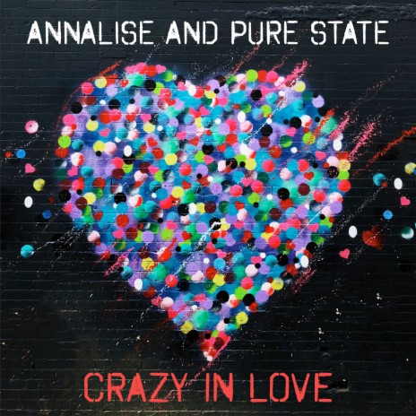 Crazy In Love ft. Pure State | Boomplay Music
