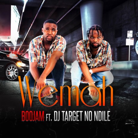 Wemah (Radio Edit) ft. DJ Target No Ndile | Boomplay Music