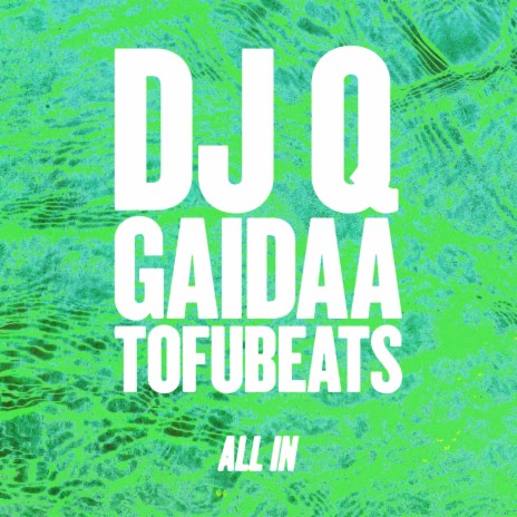 All In ft. Gaidaa & tofubeats | Boomplay Music