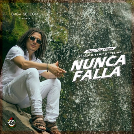 Nunca Falla ft. Casa Selecta | Boomplay Music