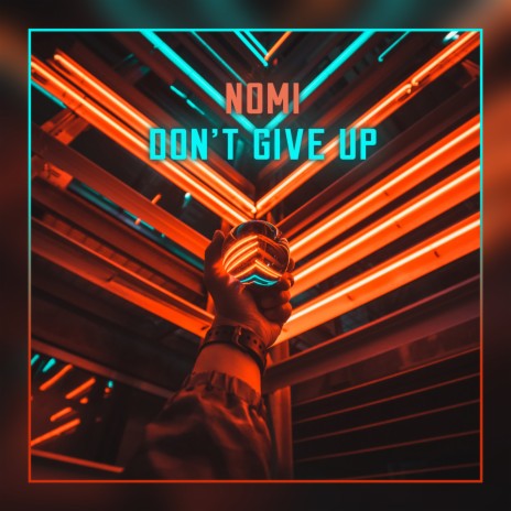 Don't Give Up | Boomplay Music