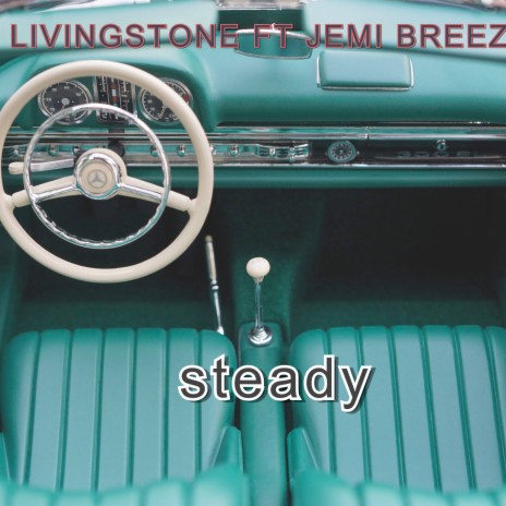 Steady ft. Jemi Breeze