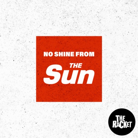 No Shine From The Sun | Boomplay Music