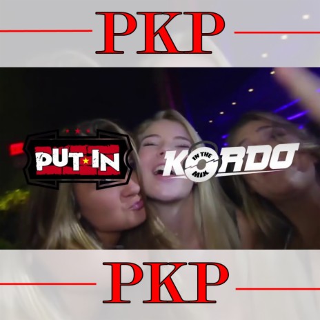 PKP ft. Kordo | Boomplay Music