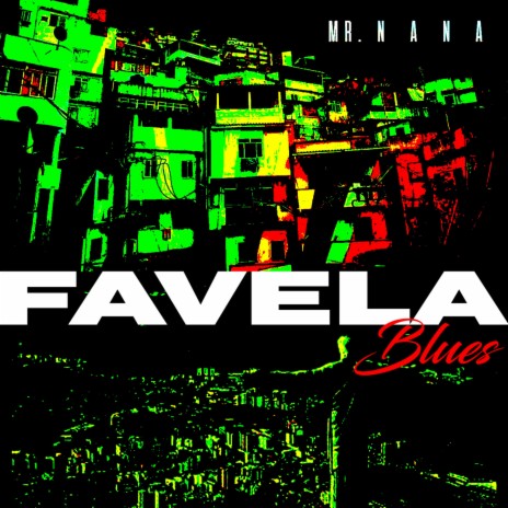 Favela Blues | Boomplay Music