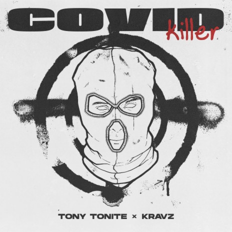 COVID KILLER ft. Кравц | Boomplay Music