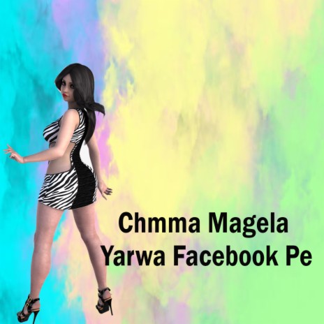 Chmma Magela Yarwa Facebook Pe | Boomplay Music