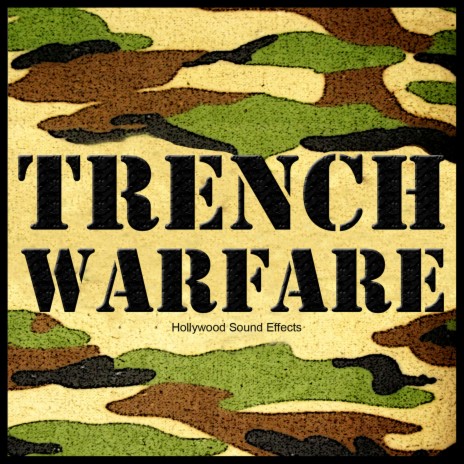 Trench Warfare - Front Line Battleground Sounds Based on the First and Second World Wars (Loopable) | Boomplay Music