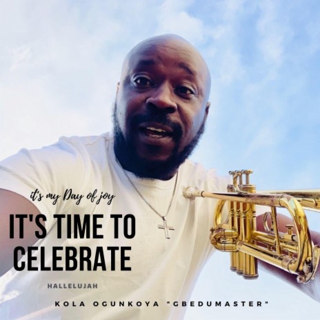 It’s Time to Celebrate Hallelujah | Boomplay Music