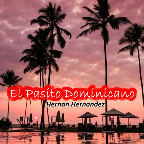 El Pasito Dominicano | Boomplay Music