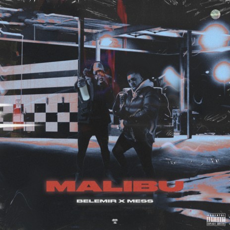 Malibu ft. Mess | Boomplay Music