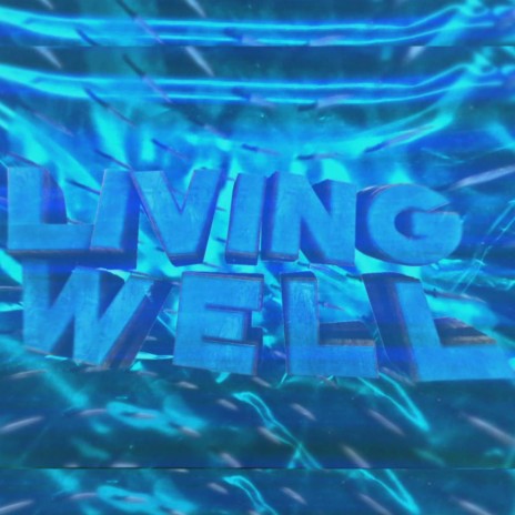 Living Well | Boomplay Music