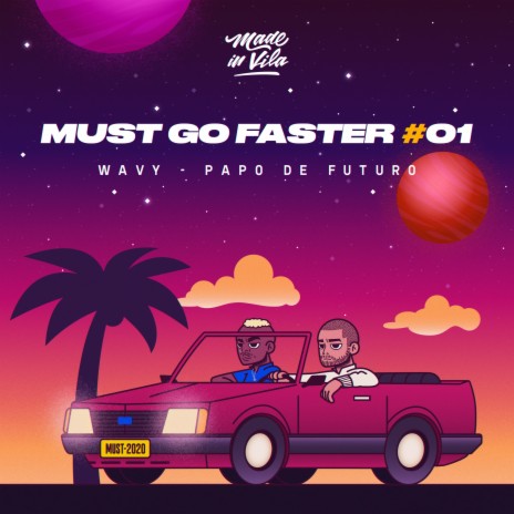 Must Go Faster #01 (Papo de Futuro) ft. Must | Boomplay Music