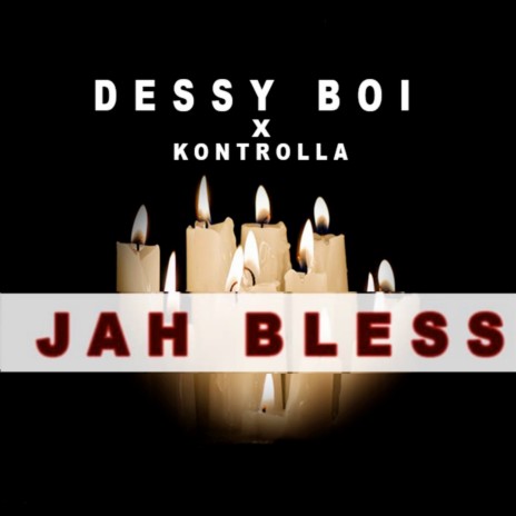Jah Bless ft. Kontrolla | Boomplay Music