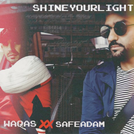 Shine Your Light ft. Safe Adam | Boomplay Music