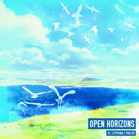 Open Horizons ft. Epifania & Paklite