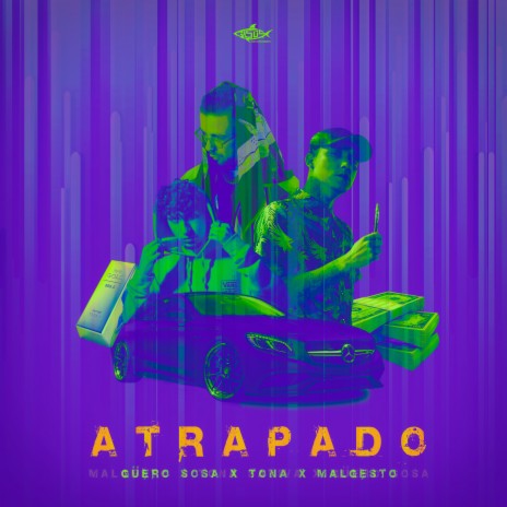 Atrapado ft. Malgesto & Tona | Boomplay Music