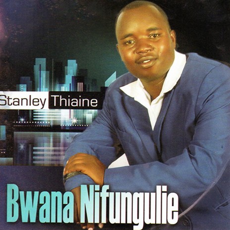 Bwana Nifungulie | Boomplay Music