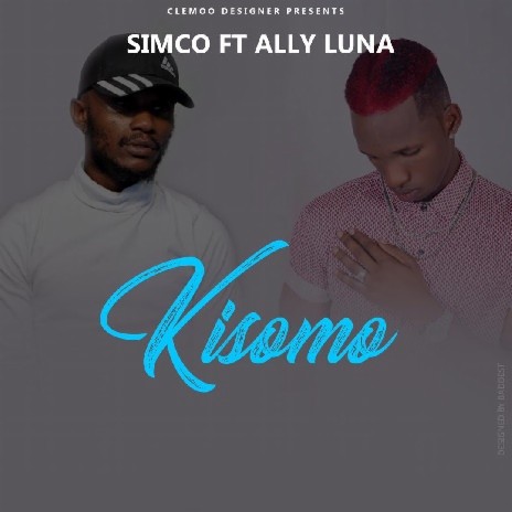 Kisomo ft. Ally Luna | Boomplay Music