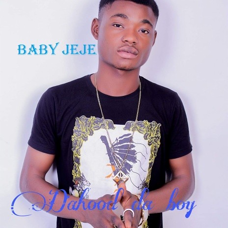 Baby Jeje | Boomplay Music