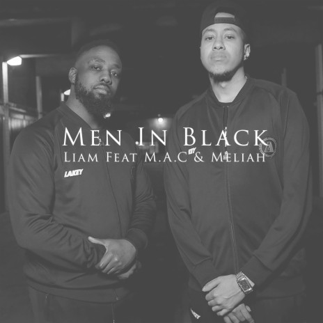 Men In Black ft. Meliah & M.A.C | Boomplay Music