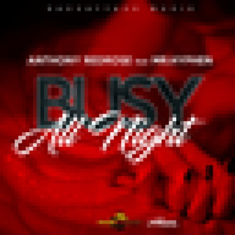 Busy All Night ft. Mr. Hypen | Boomplay Music