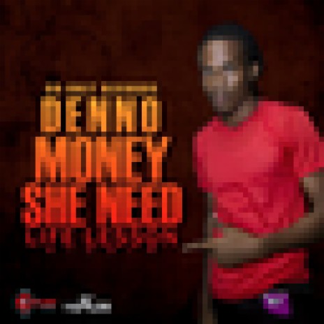Money She Need | Boomplay Music