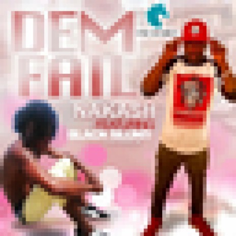 Dem Fail ft. Black Blunt | Boomplay Music