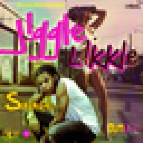 Jiggle Likkle | Boomplay Music