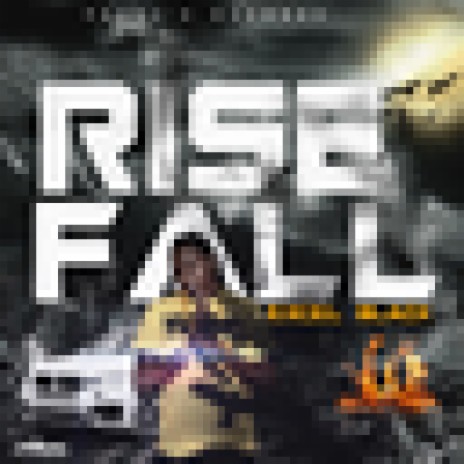 Rise and Fall | Boomplay Music