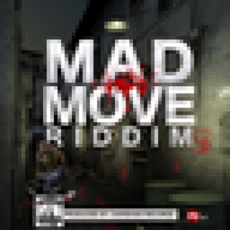 Mad Move Riddim | Boomplay Music