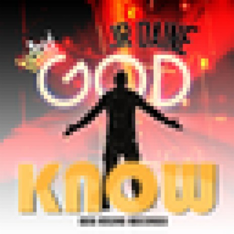 God Know | Boomplay Music