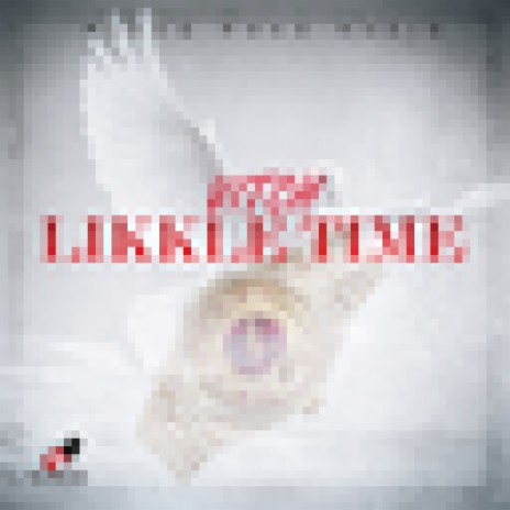 Likkle Time | Boomplay Music