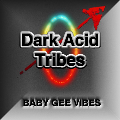 Dark Acid Tribes | Boomplay Music