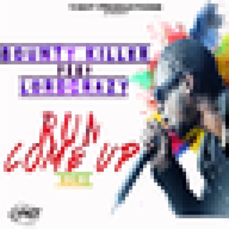 Run Come Up Remix ft. Bounty Killer | Boomplay Music