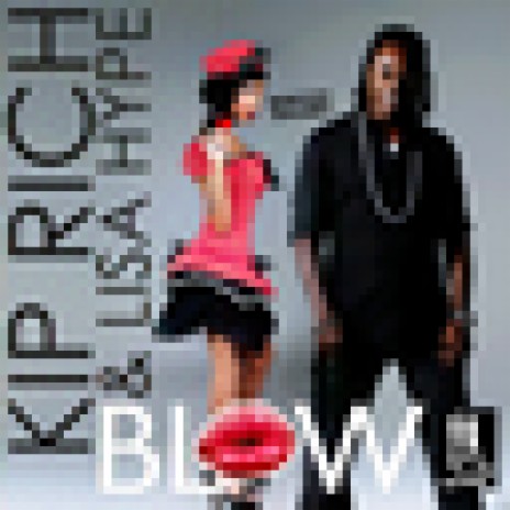 Blow ft. Lisa Hyper | Boomplay Music