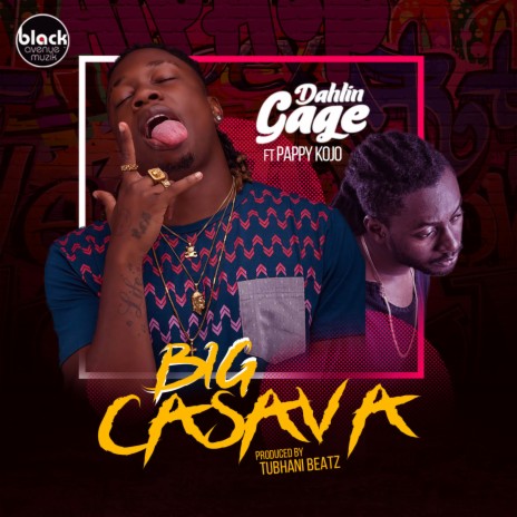 Big Casava ft. Pappy Kojo | Boomplay Music