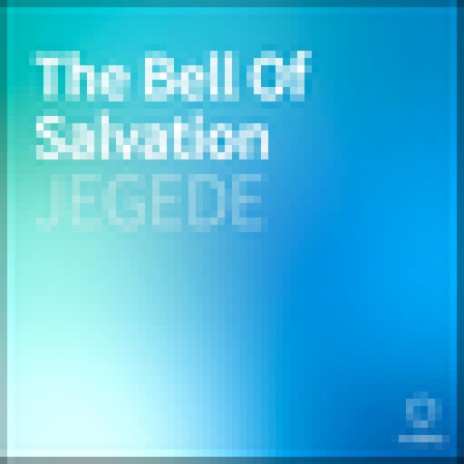The Bell Of Salvation