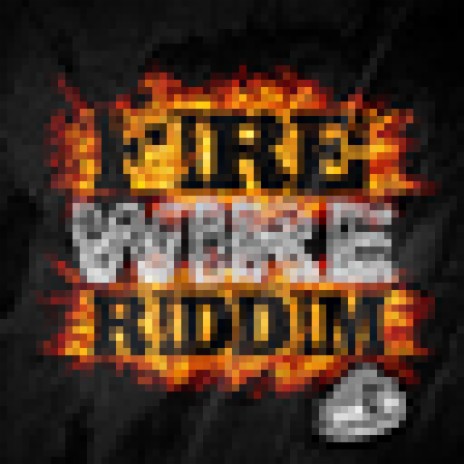 Fire Wire Riddim (Instrumental) ft. Steve Locke