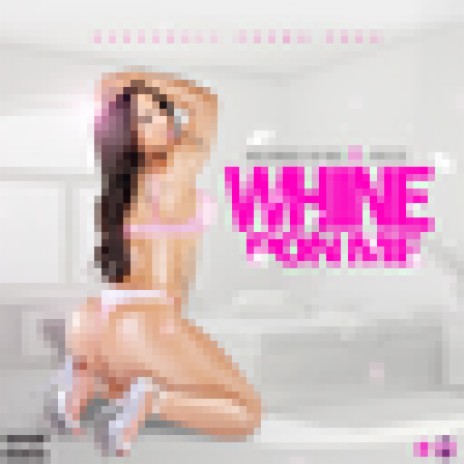 Whine Pon Me ft. Freeze | Boomplay Music