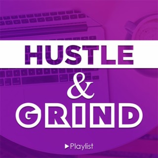 Hustle & Grind