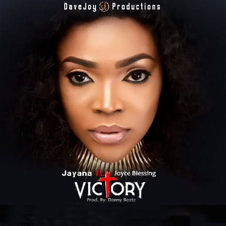 Victory ft. Joyce Blessing