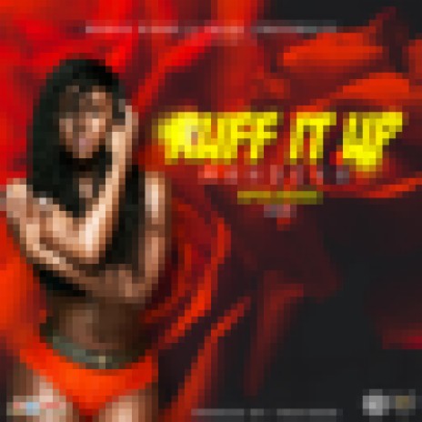 Ruff It Up | Boomplay Music